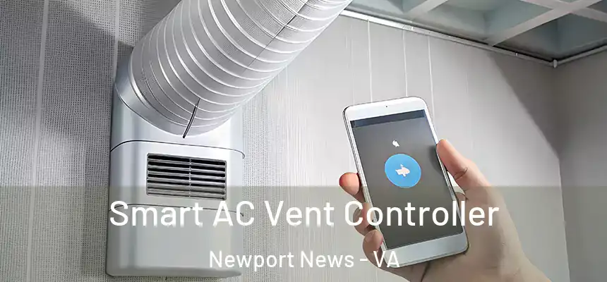  Smart AC Vent Controller Newport News - VA